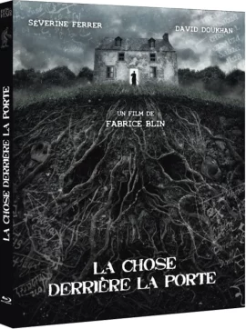 La_Chose_derriere_la_porte_Bluray