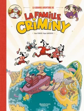La_Grance_Aventure_de_la_Famille_Criminy_Couverture