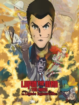 Lupin_The_IIIrd_The_Movie_La_Lignee_immortelle_affiche Lupin_The_IIIrd_The_Movie_La_Lignee_immortelle_affiche